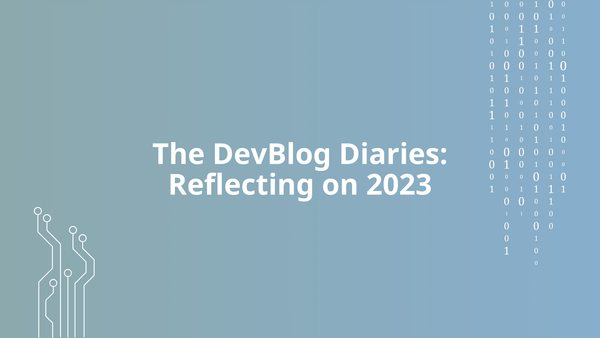 The DevBlog Digest: Reflecting on 2023